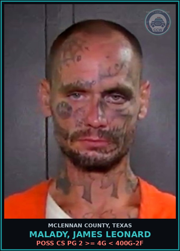 Booking mugshot of MALADY, JAMES LEONARD in McLennan County