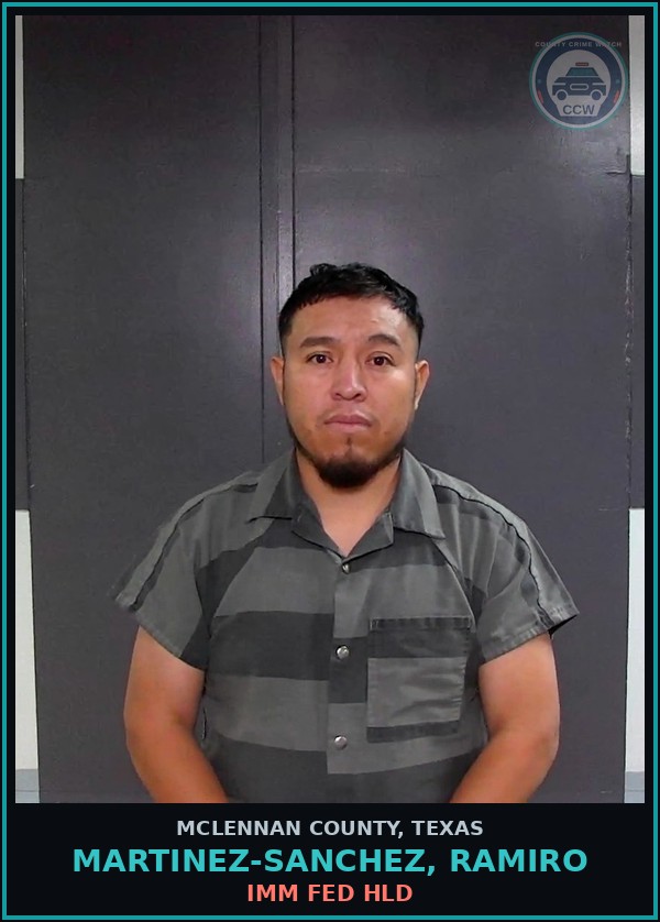 Booking mugshot of MARTINEZ-SANCHEZ, RAMIRO in McLennan County