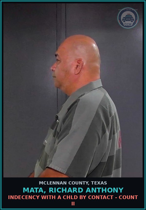 Booking mugshot of MATA, RICHARD ANTHONY in McLennan County