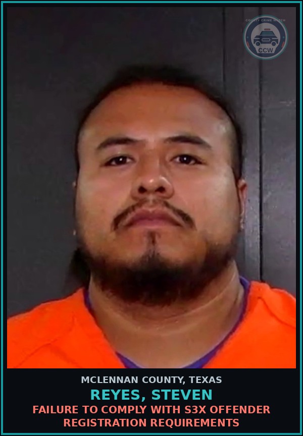 Booking mugshot of REYES, STEVEN in McLennan County