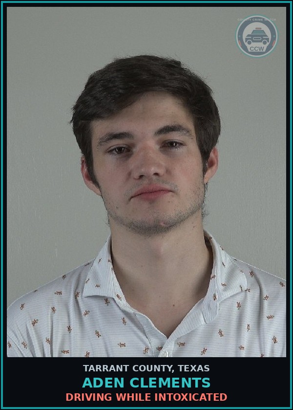 Booking mugshot of Aden Clements in Tarrant County