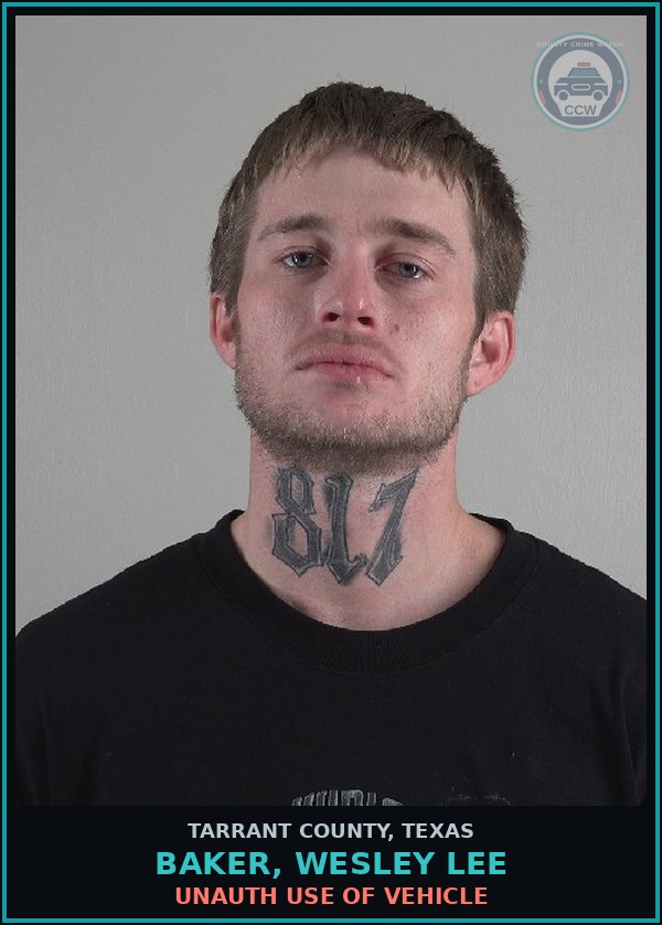 Booking mugshot of Baker, Wesley Lee in Tarrant County
