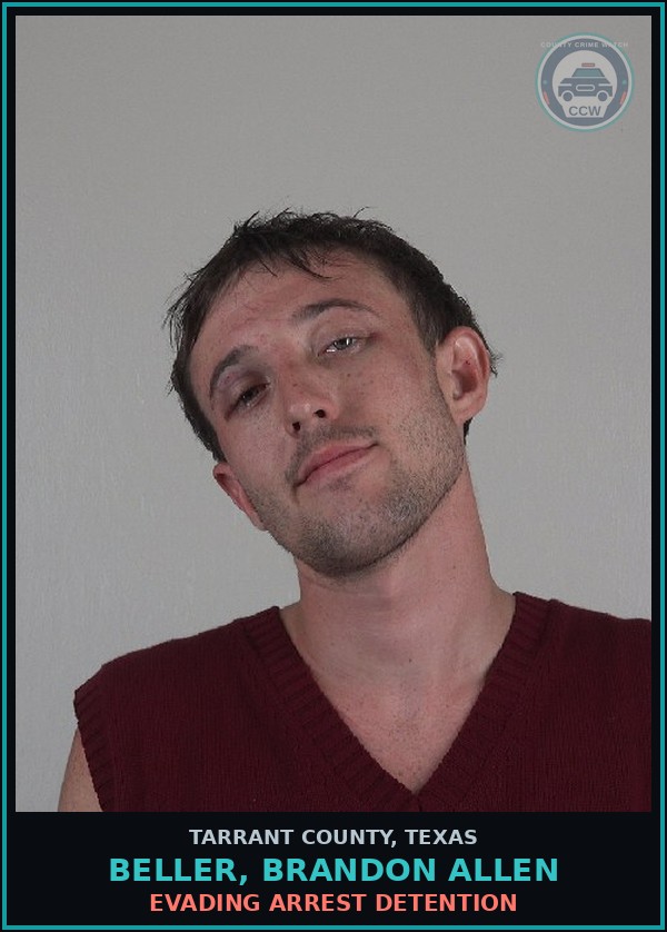 Booking mugshot of Beller, Brandon Allen in Tarrant County