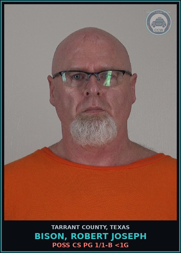 Booking mugshot of Bison, Robert Joseph in Tarrant County