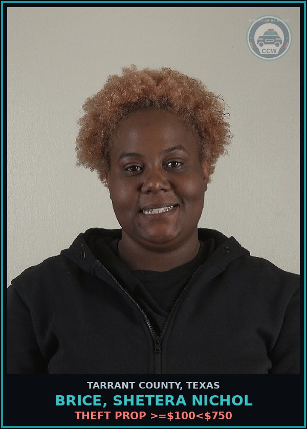 Booking mugshot of Brice, Shetera Nichol in Tarrant County