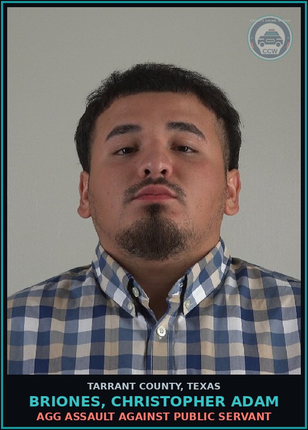Booking mugshot of Briones, Christopher Adam in Tarrant County