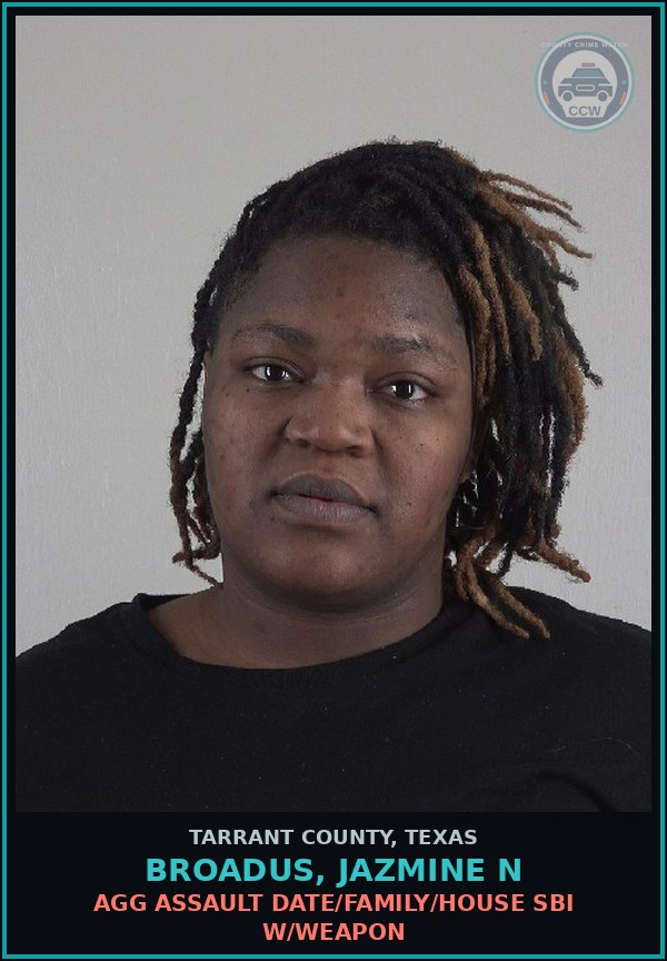 Booking mugshot of Broadus, Jazmine N in Tarrant County