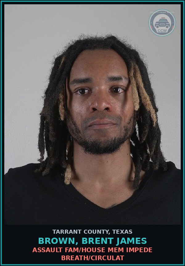 Booking mugshot of Brown, Brent James in Tarrant County