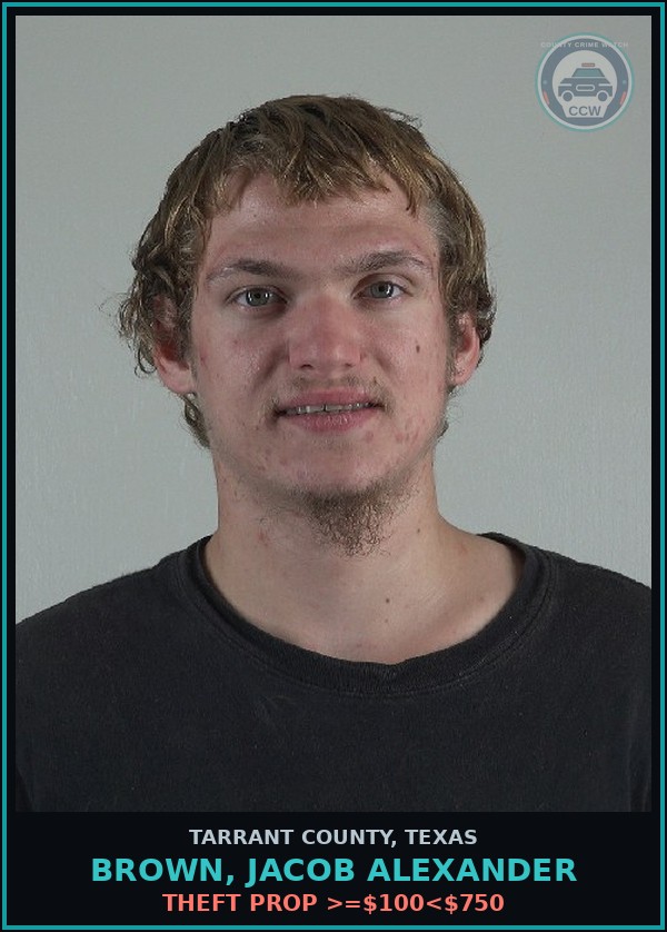 Booking mugshot of Brown, Jacob Alexander in Tarrant County