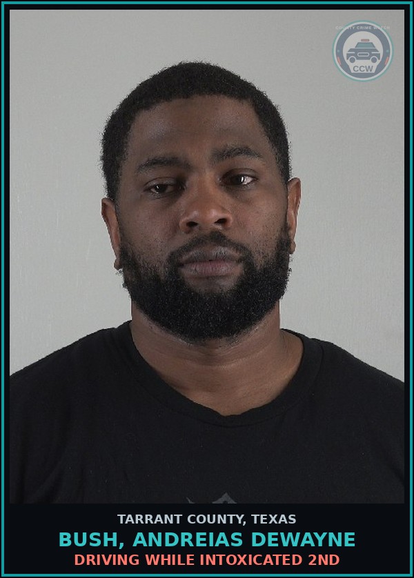 Booking mugshot of Bush, Andreias Dewayne in Tarrant County