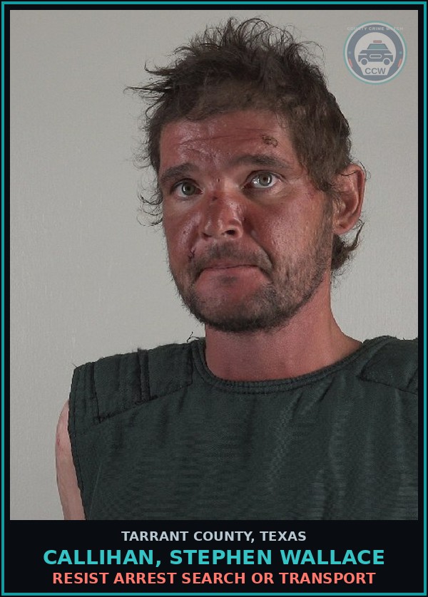 Booking mugshot of Callihan, Stephen Wallace in Tarrant County