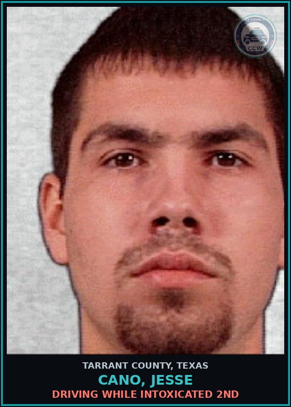 Booking mugshot of Cano, Jesse in Tarrant County