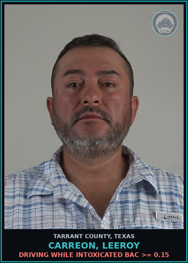 Booking mugshot of Carreon, Leeroy in Tarrant County