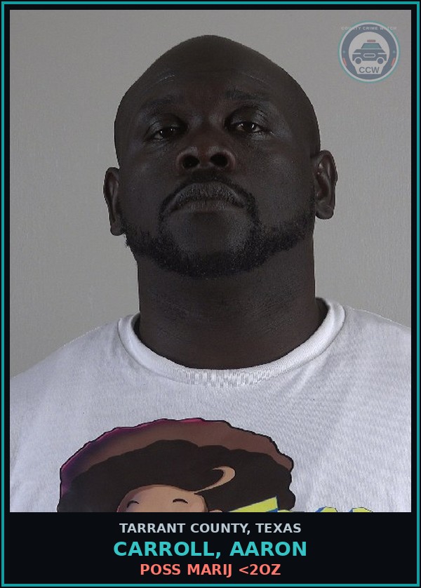 Booking mugshot of Carroll, Aaron in Tarrant County