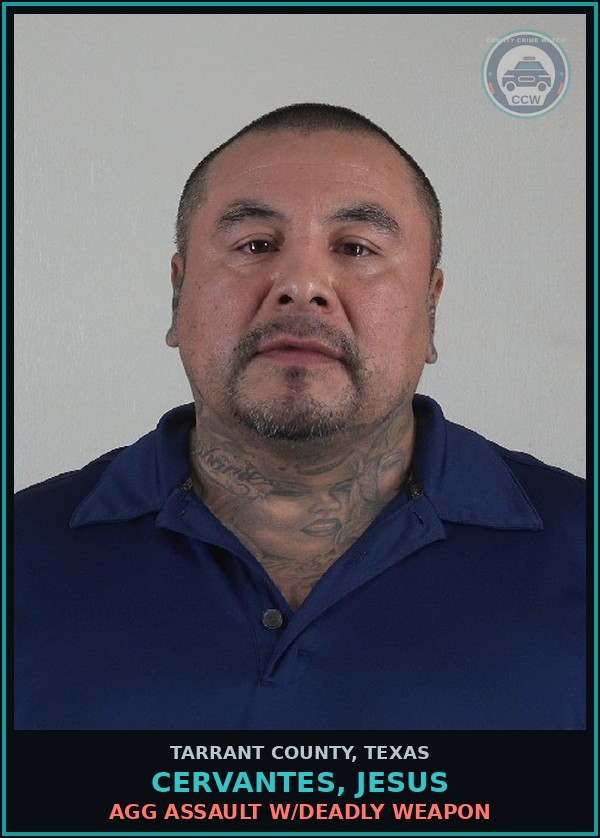 Booking mugshot of Cervantes, Jesus in Tarrant County