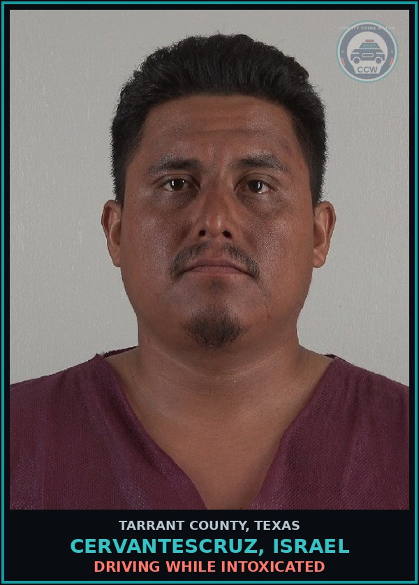 Booking mugshot of Cervantescruz, Israel in Tarrant County