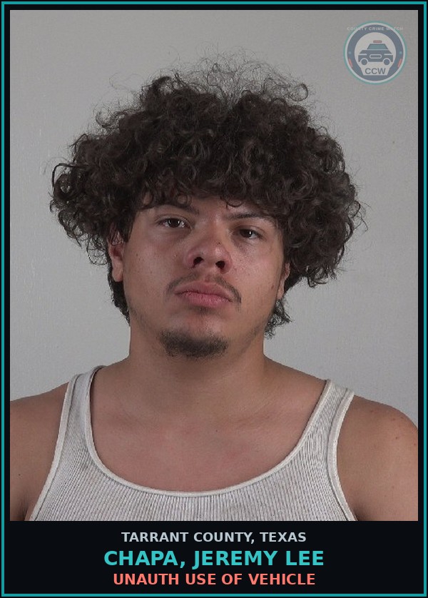 Booking mugshot of Chapa, Jeremy Lee in Tarrant County