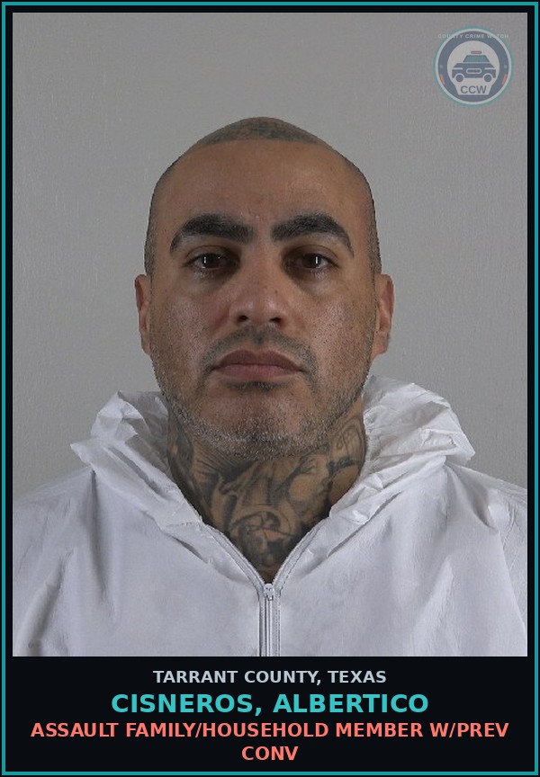 Booking mugshot of Cisneros, Albertico in Tarrant County