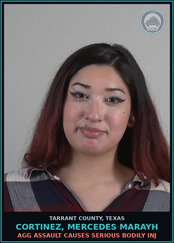 Booking mugshot of Cortinez, Mercedes Marayh in Tarrant County