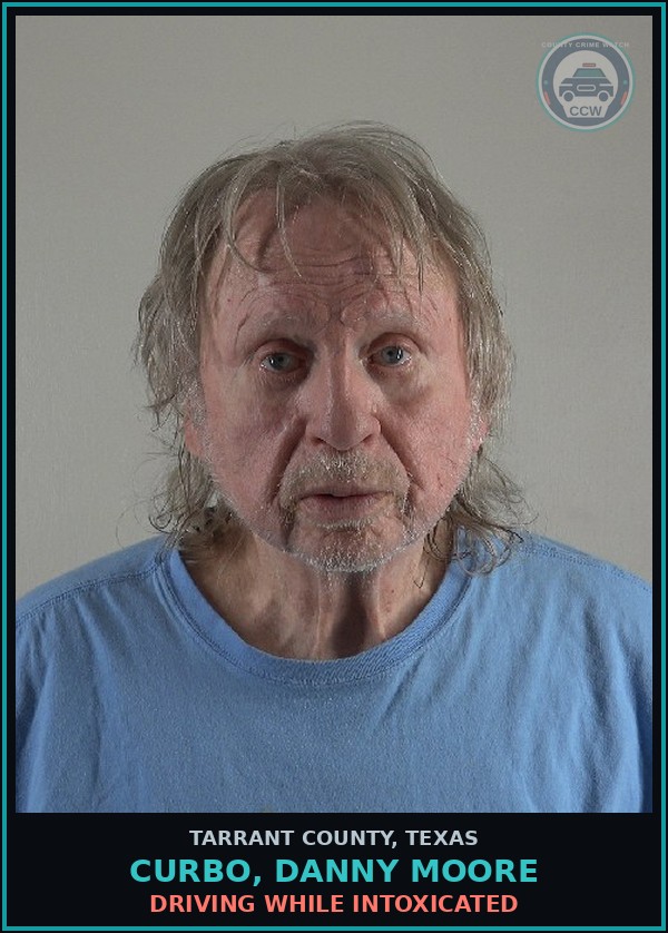 Booking mugshot of Curbo, Danny Moore in Tarrant County