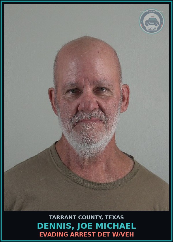 Booking mugshot of Dennis, Joe Michael in Tarrant County