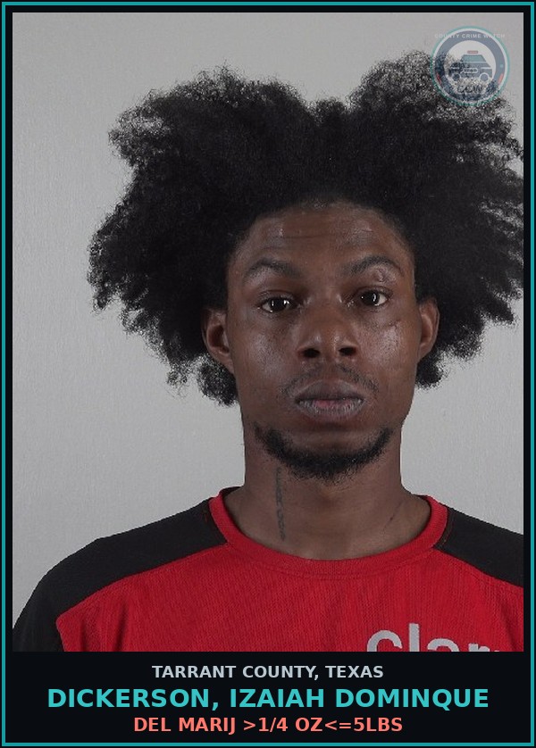 Booking mugshot of Dickerson, Izaiah Dominque in Tarrant County