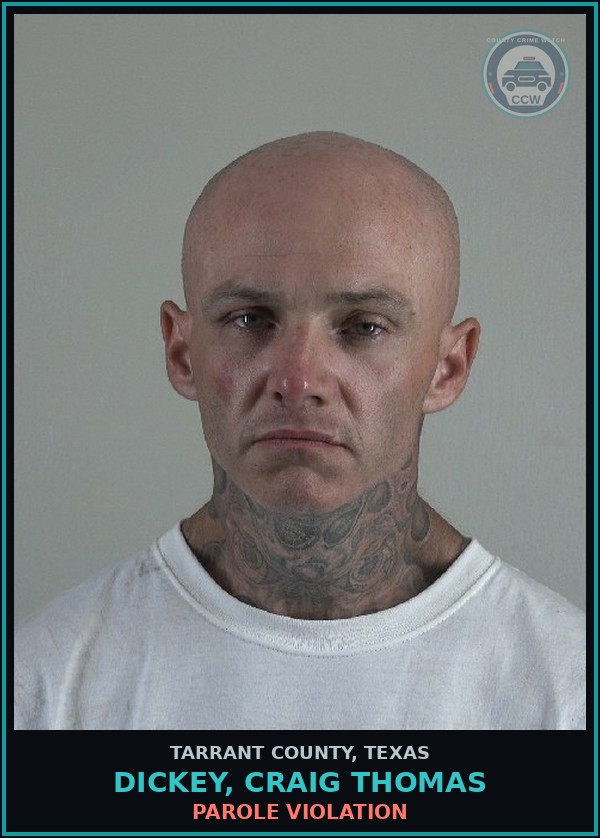 Booking mugshot of Dickey, Craig Thomas in Tarrant County