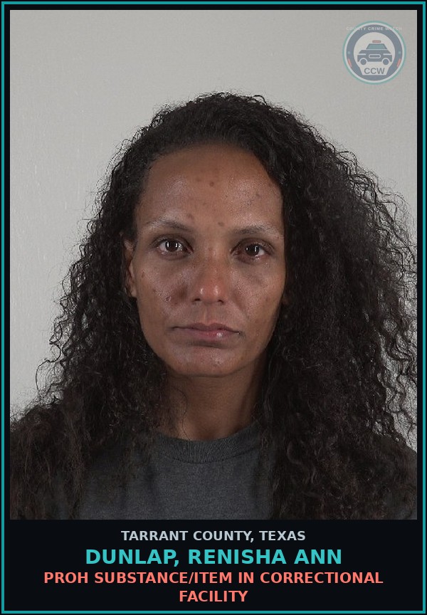 Booking mugshot of Dunlap, Renisha Ann in Tarrant County