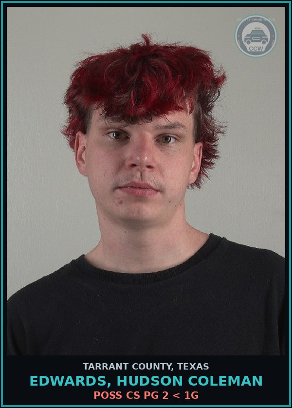 Booking mugshot of Edwards, Hudson Coleman in Tarrant County