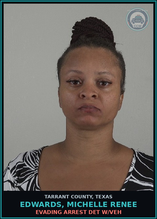 Booking mugshot of Edwards, Michelle Renee in Tarrant County