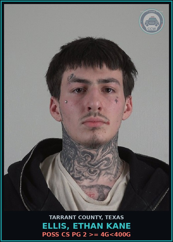 Booking mugshot of Ellis, Ethan Kane in Tarrant County