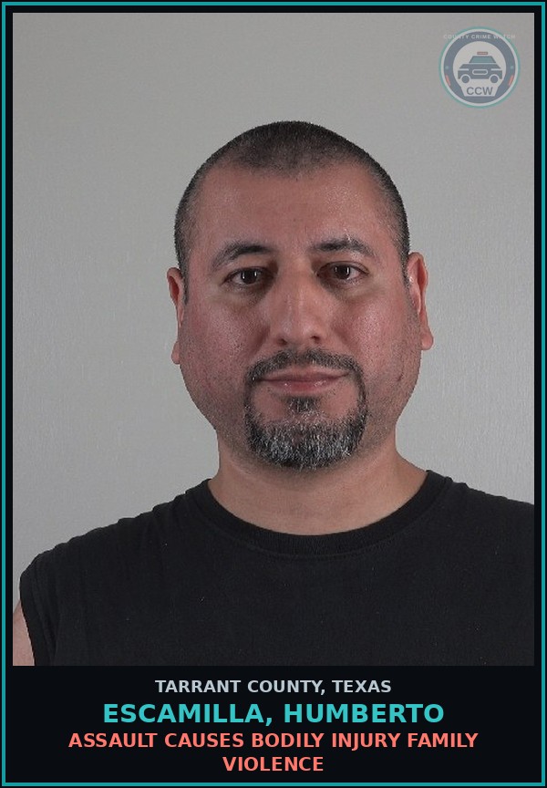 Booking mugshot of Escamilla, Humberto in Tarrant County