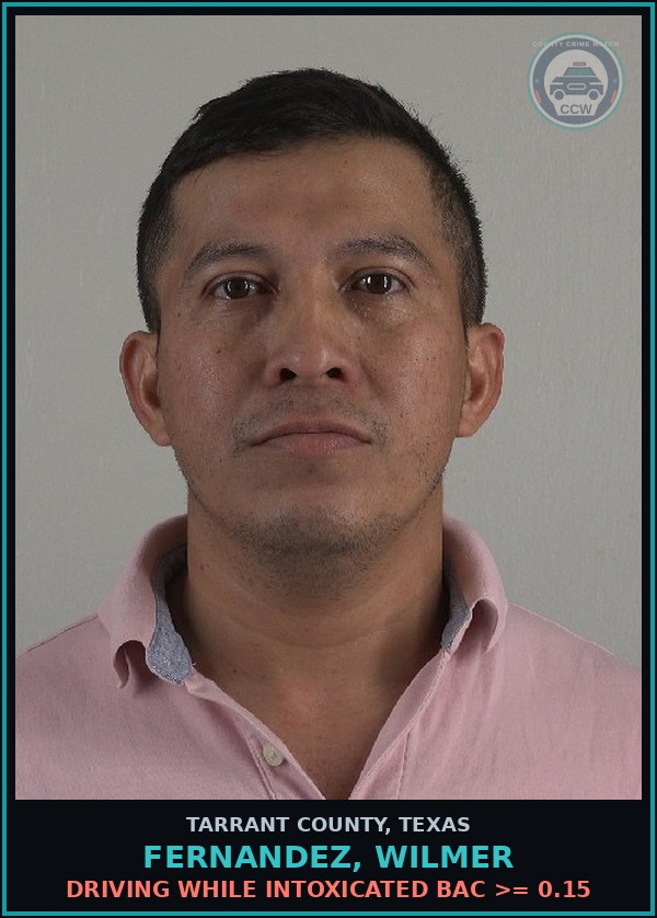 Booking mugshot of Fernandez, Wilmer in Tarrant County