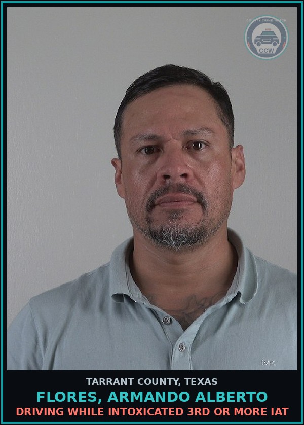 Booking mugshot of Flores, Armando Alberto in Tarrant County