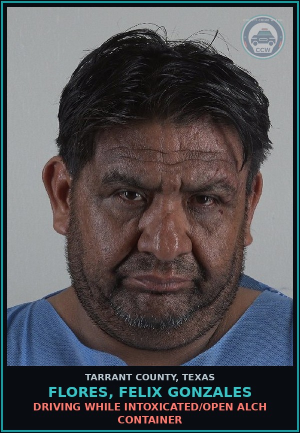 Booking mugshot of Flores, Felix Gonzales in Tarrant County