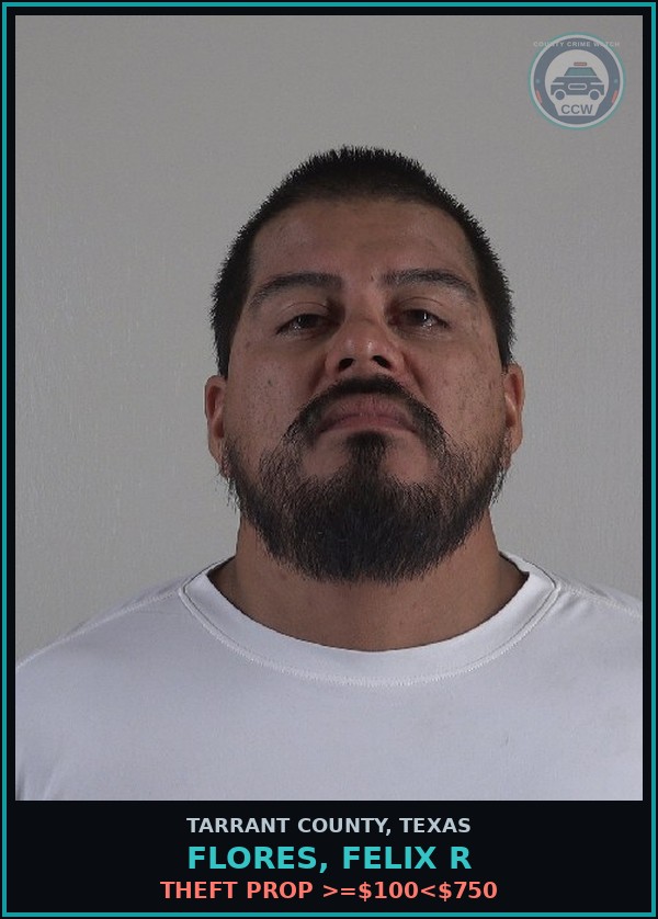 Booking mugshot of Flores, Felix R in Tarrant County