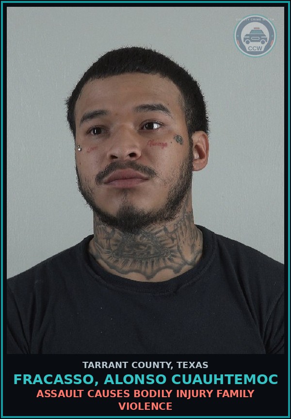 Booking mugshot of Fracasso, Alonso Cuauhtemoc in Tarrant County