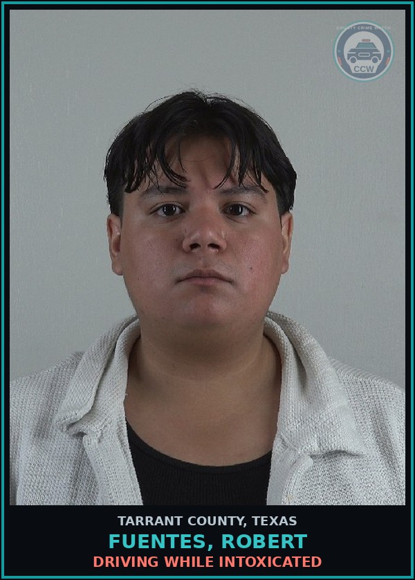 Booking mugshot of Fuentes, Robert in Tarrant County