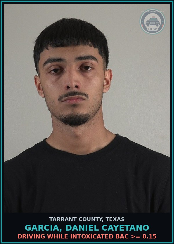 Booking mugshot of Garcia, Daniel Cayetano in Tarrant County