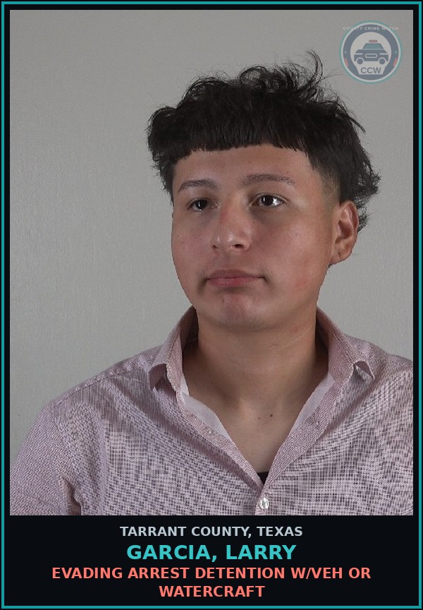 Booking mugshot of Garcia, Larry in Tarrant County