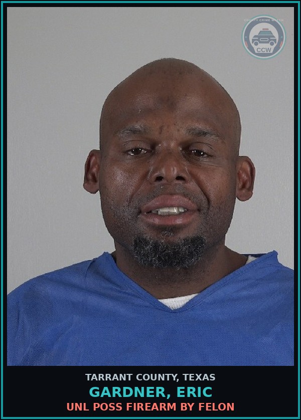 Booking mugshot of Gardner, Eric in Tarrant County