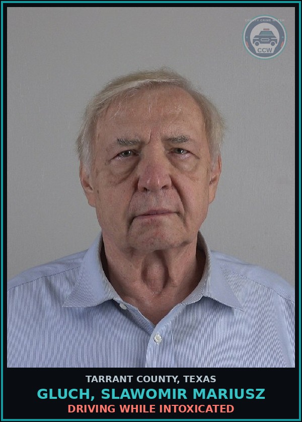 Booking mugshot of Gluch, Slawomir Mariusz in Tarrant County