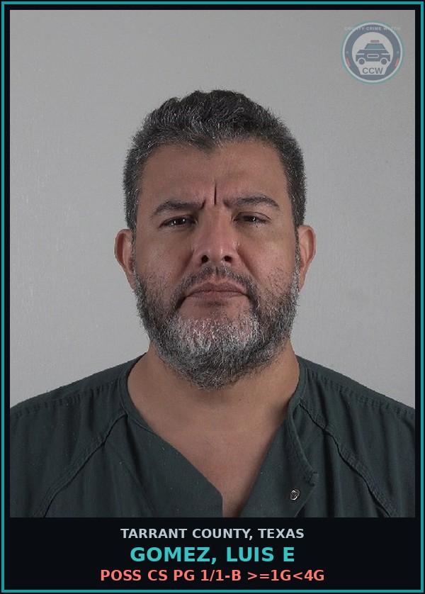 Booking mugshot of Gomez, Luis E in Tarrant County