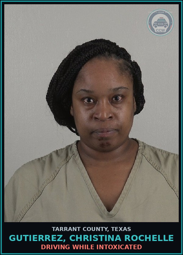 Booking mugshot of Gutierrez, Christina Rochelle in Tarrant County