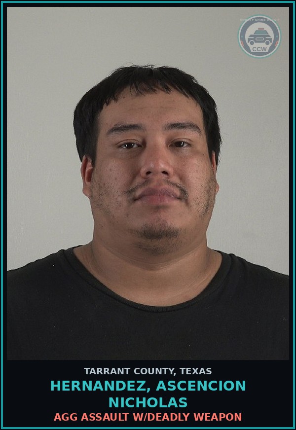 Booking mugshot of Hernandez, Ascencion Nicholas in Tarrant County