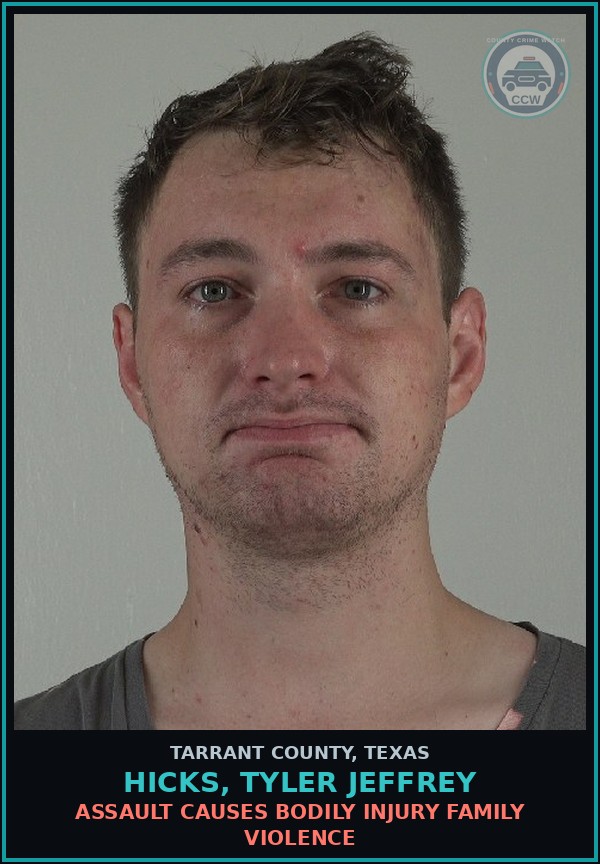 Booking mugshot of Hicks, Tyler Jeffrey in Tarrant County