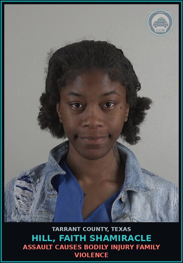 Booking mugshot of Hill, Faith Shamiracle in Tarrant County