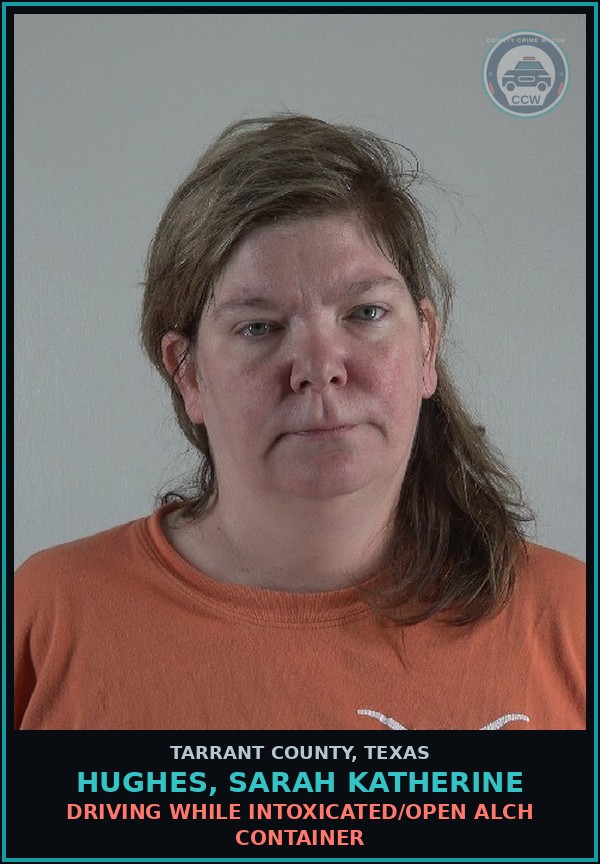 Booking mugshot of Hughes, Sarah Katherine in Tarrant County
