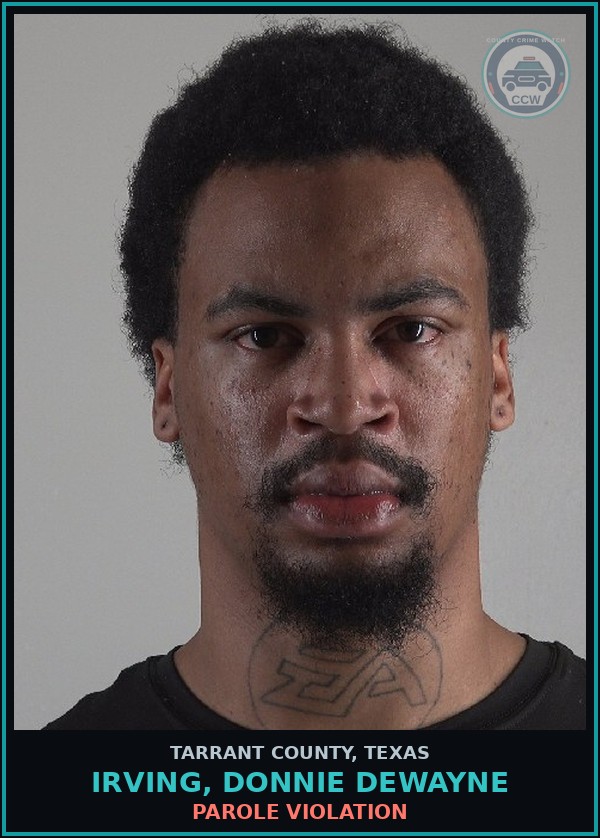 Booking mugshot of Irving, Donnie Dewayne in Tarrant County