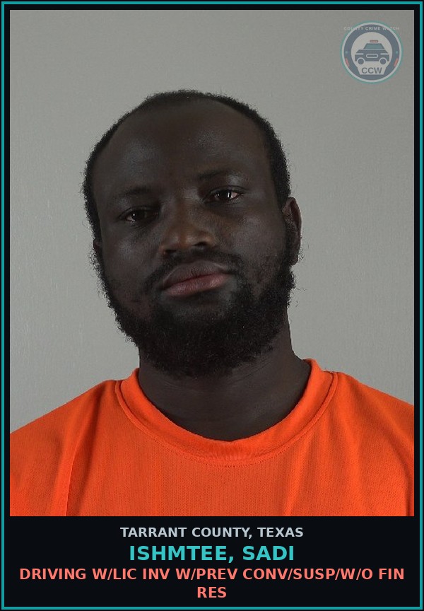 Booking mugshot of Ishmtee, Sadi in Tarrant County